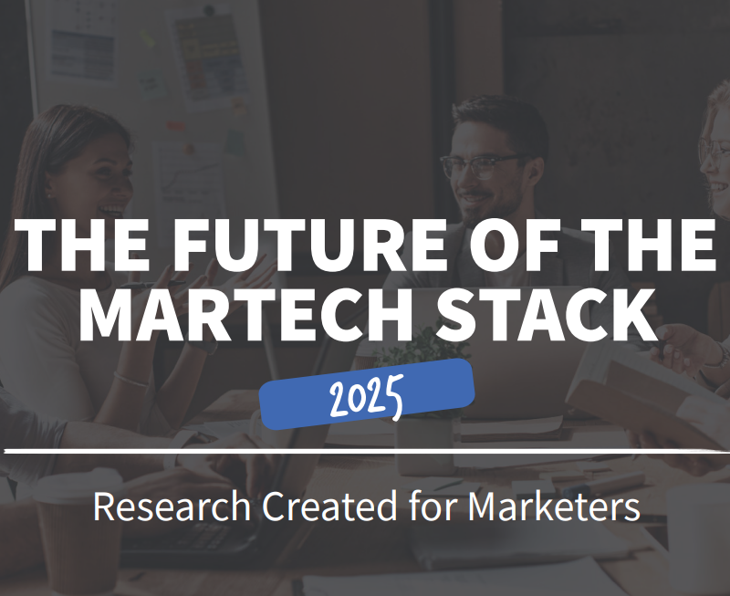 THE FUTURE OF THE MARTECH STACK 2025